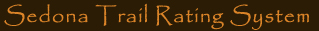 Sedona Trail Rating System